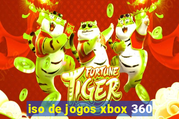 iso de jogos xbox 360